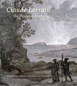 Claude Lorrain - The Painter as Draftsman - Drawings from The British Museum